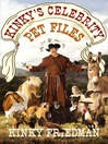 Kinky's Celebrity Pet Files (eBook)